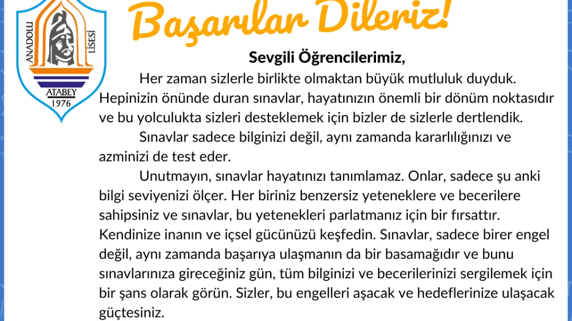 YKS'ye girecek olan öğrencilerimize başarılar dileriz.